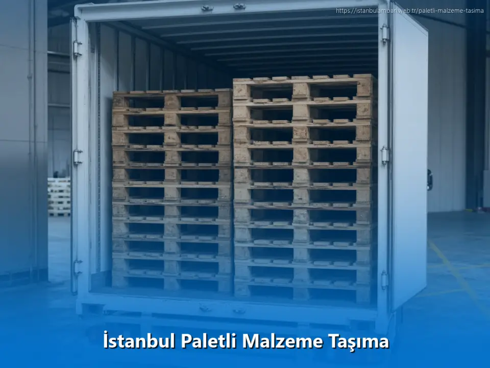 İstanbul Paletli Malzeme Taşıma
