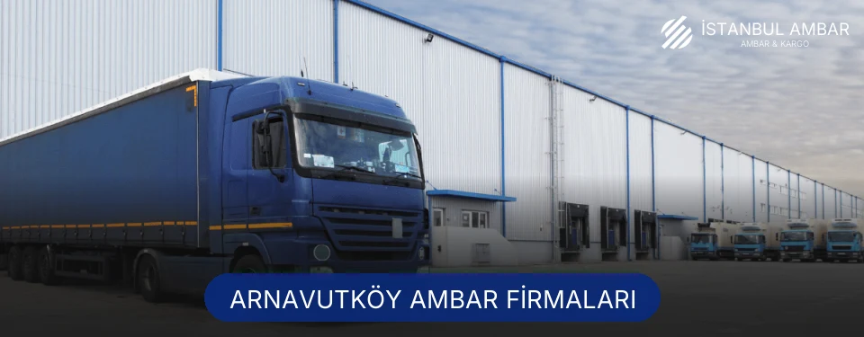 Arnavutköy Ambar Taşımacılık