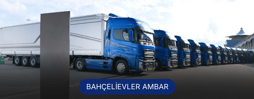 Bahçelievler Ambar Kargo