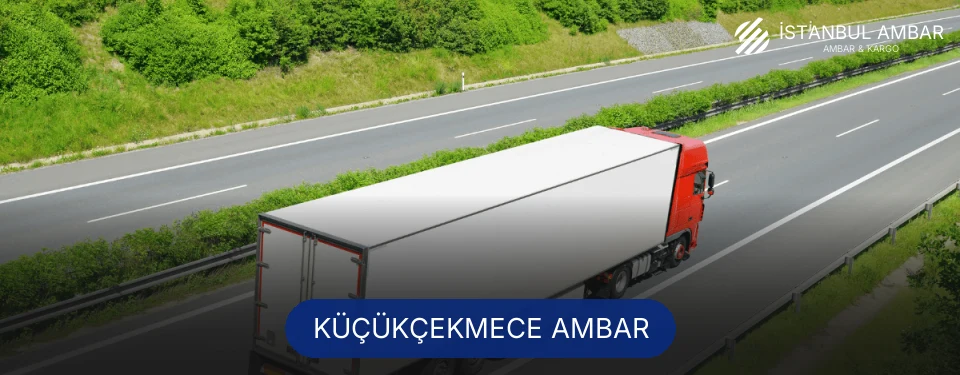 Küçükçekmece Ambar Kargo