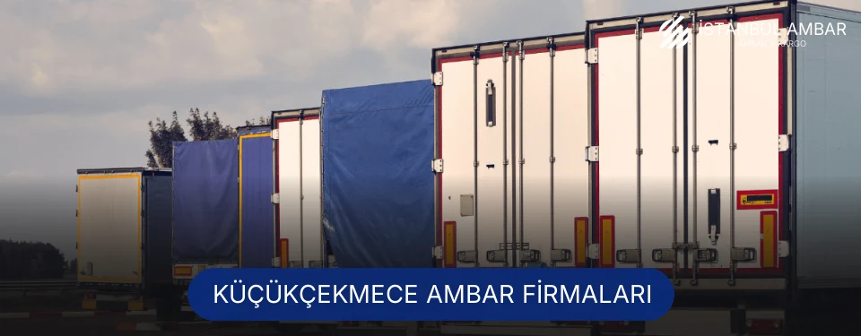 Küçükçekmece Ambar Taşımacılık