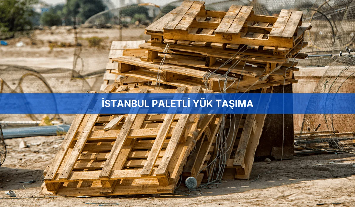 İstanbul Paletli Yük Taşıma